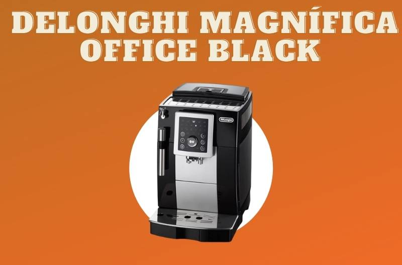 DeLonghi Magnificent Office Negro y bueno