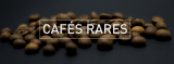 Gama de cafés raros: ¡nuevos cafés especiales!